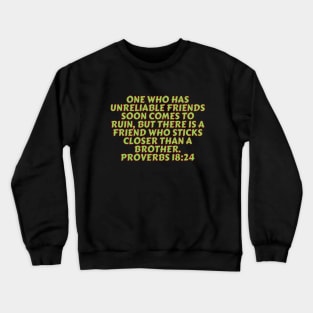 Bible Verse Proverbs 18:24 Crewneck Sweatshirt